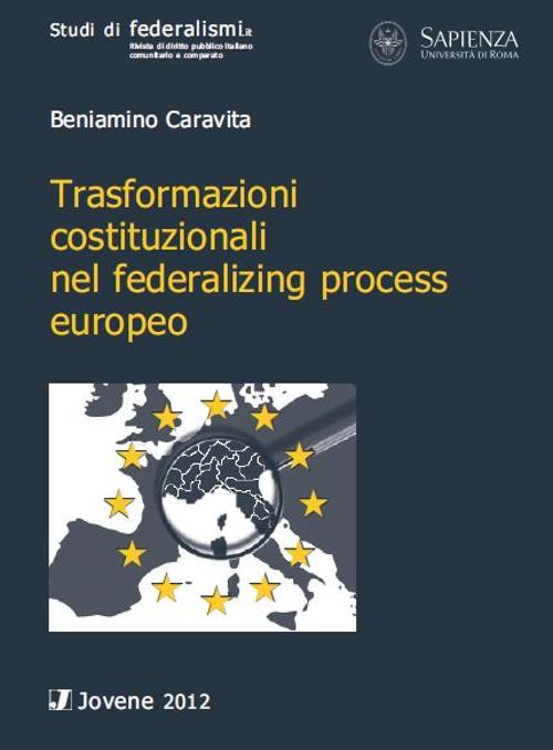 Trasformazioni costituzionali nel federalizing process europeo